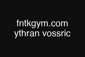 fntkgym.com ythran vossric